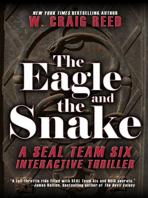 Title details for The Eagle and the Snake by W. Craig Reed - Available